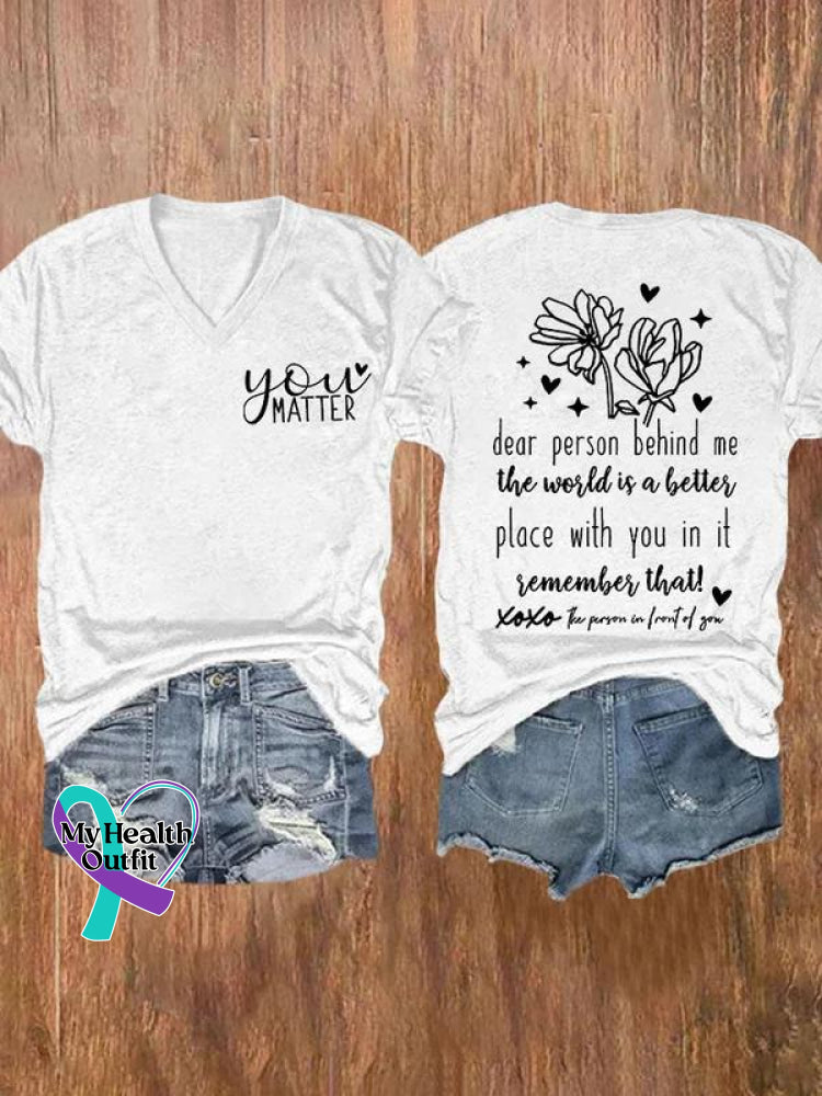 You Matter Dear Person Behind Me Art Casual T-Shirt White / S