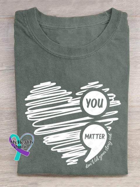 You Matter Don’t Let Strong End Letter Print T-Shirt Green / S