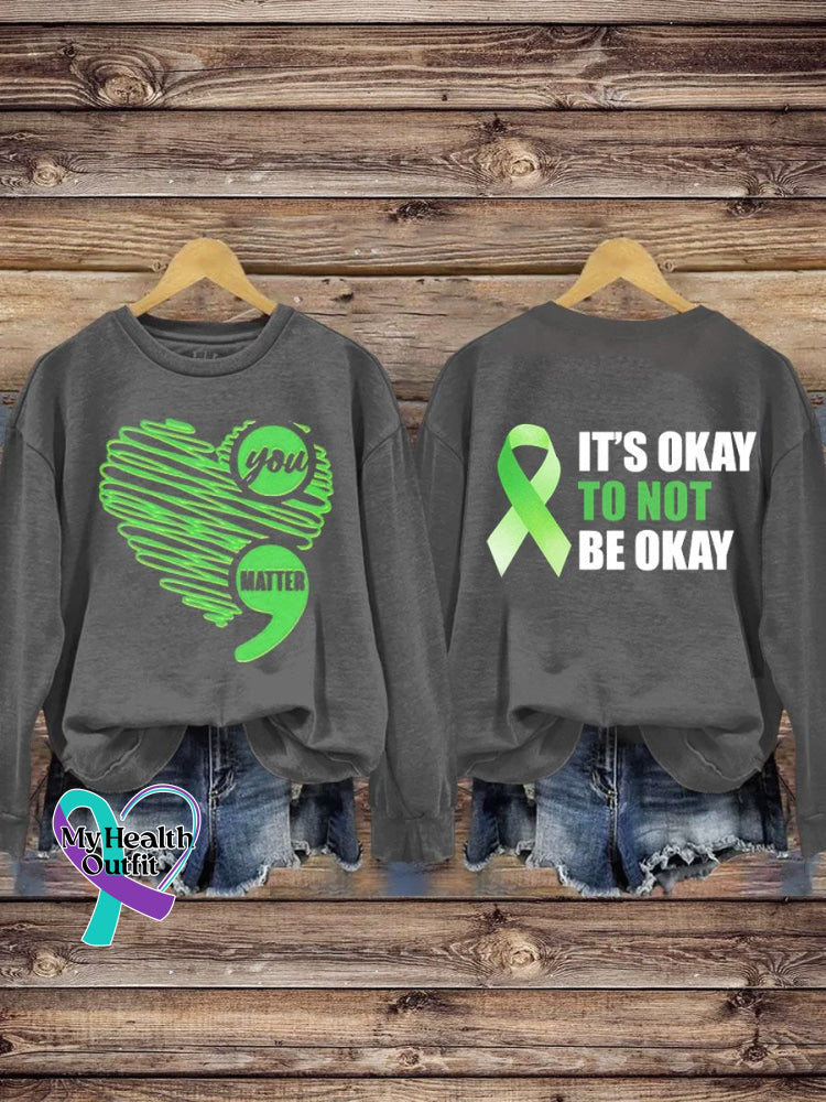 You Matter It’s Okay To Not Be Health Awareness Pattern Print Casual Sweatshirt Grey / S