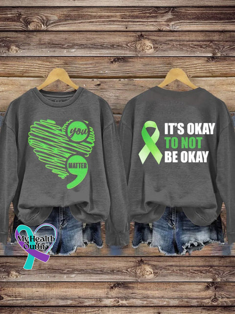 You Matter It’s Okay To Not Be Health Awareness Pattern Print Casual Sweatshirt Grey / S