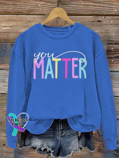 You Matter Mental Health Awareness Art Pattern Print Casual Sweatshirt Blue / S