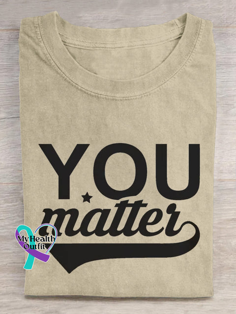 You Matter Mental Health Print Casual Crew Neck Short Sleeve T-Shirt Beige / S