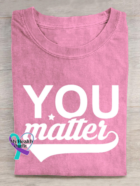 You Matter Mental Health Print Casual Crew Neck Short Sleeve T-Shirt Pink / S