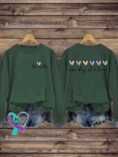 You Matter One Day At A Time Mental Health Awareness Casual Sweatshirt Green / S