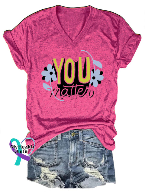 You Matter Printed Casual V-Neck Short Sleeve T-Shirt RoseRed / S