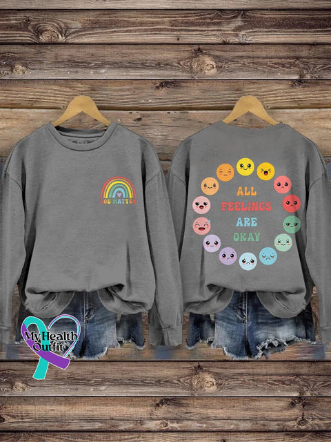 You Matter School Psychologist All Feelings Are Okay Mental Health Casual Print Sweatshirt Gray / S