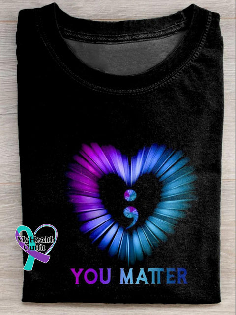 You Matter Suicide Prevention Awareness Printed Casual Crew Neck Short Sleeve T-Shirt Black / S