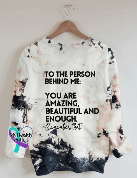 You Matter To The Person Behind Me Art Print Pattern Casual Sweatshirt