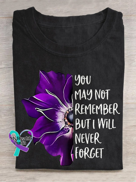 You May Not Remeber But I Will Never Forget Alzheimer’s Disease T-Shirt Black / S