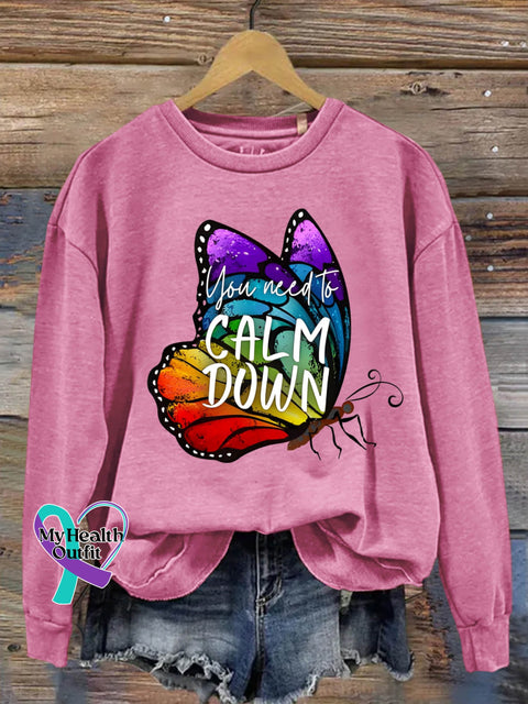 You Need Calm Down Rainbow Butterfly Art Design Print Casual Sweatshirt Pink / S