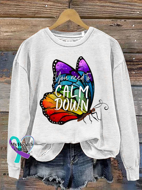 You Need Calm Down Rainbow Butterfly Art Design Print Casual Sweatshirt White / S