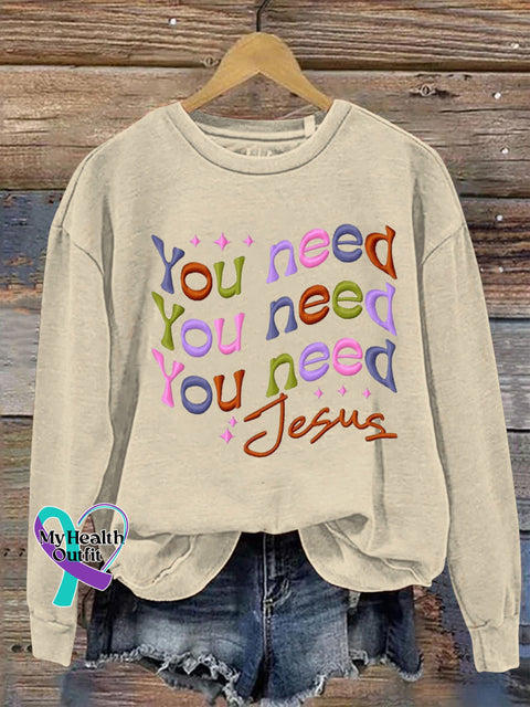 You Need Jesus Printed Casual Sweatshirt Beige / S