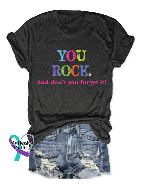 You Rock And Don’t Forget It Print T-Shirt Black / S