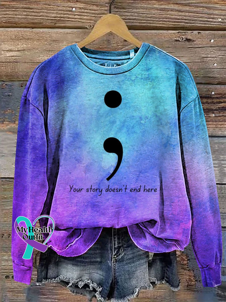 You Story Doesn’t End Here Print Casual Sweatshirt As Shown / S