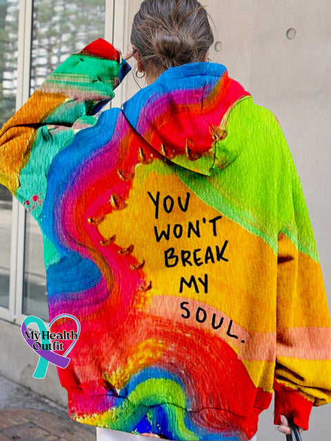 You Won’t Break My Soul Art Casual Hoodie Multicolor / S