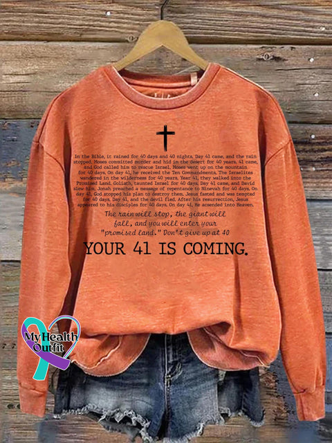 Your 41 Is Coming Christian Art Print Casual Sweatshirt Orange / S
