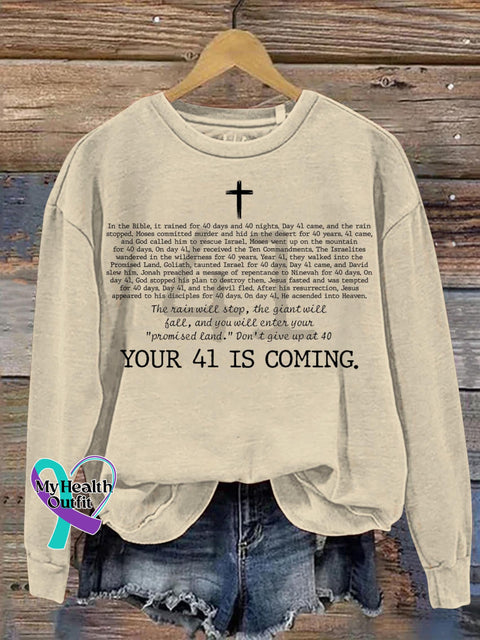 Your 41 Is Coming Christian Art Print Casual Sweatshirt Sand / S