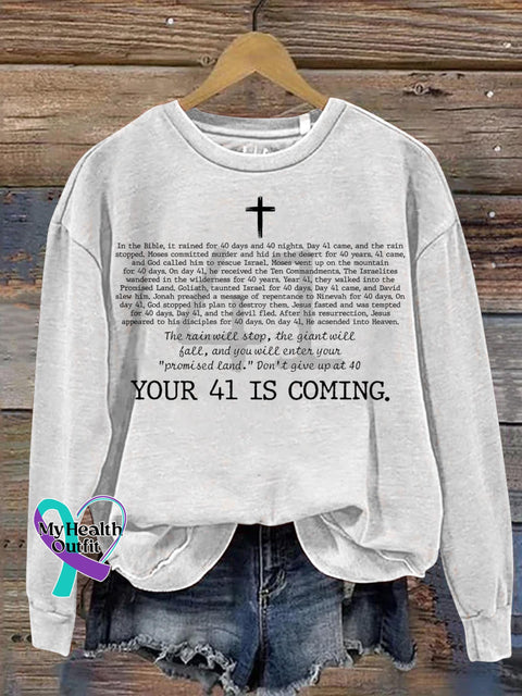 Your 41 Is Coming Christian Art Print Casual Sweatshirt White / S