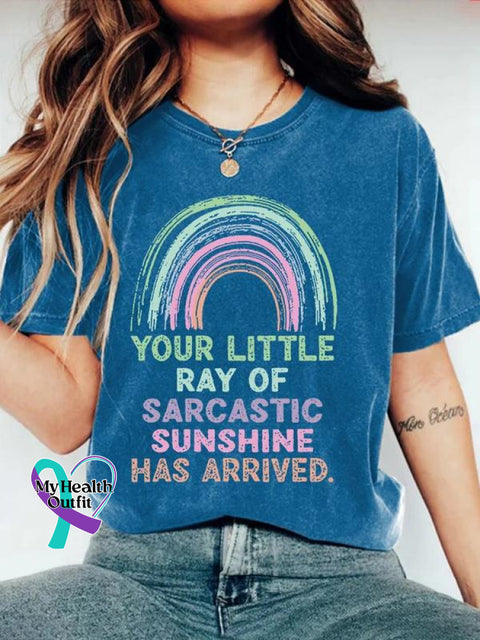 Your Little Ray Of Sarcastic Sunshine Has Arrived Art Print Causal T-Shirt Blue / S