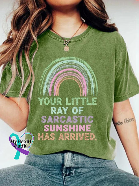 Your Little Ray Of Sarcastic Sunshine Has Arrived Art Print Causal T-Shirt Green / S