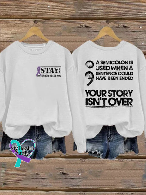 Your Story Is Not Over Suicide Prevention Women’s Printed Long Sleeve Sweatshirt White / S