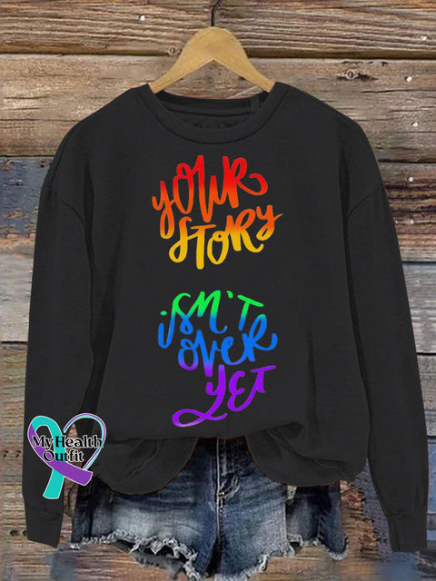 Your Stroy Isn’t Over Yet Casual Print Sweatshirt Black / S