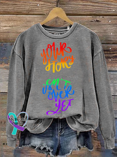 Your Stroy Isn’t Over Yet Casual Print Sweatshirt Grey / S