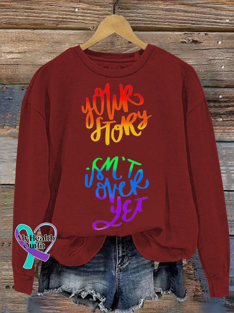 Your Stroy Isn’t Over Yet Casual Print Sweatshirt Windred / S
