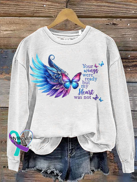 Your Wings Were Ready But My Heart Not Butterfly Wings Printed Casual Crew Neck Sweatshirtf White / S